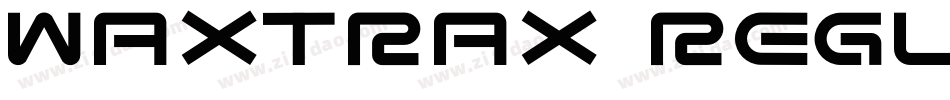 Waxtrax Regular字体转换